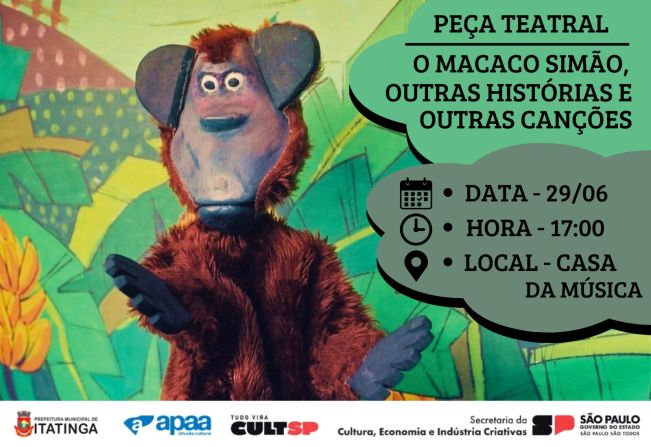 Peça Teatral: O Macaco Simão, outras histórias e outras canções
